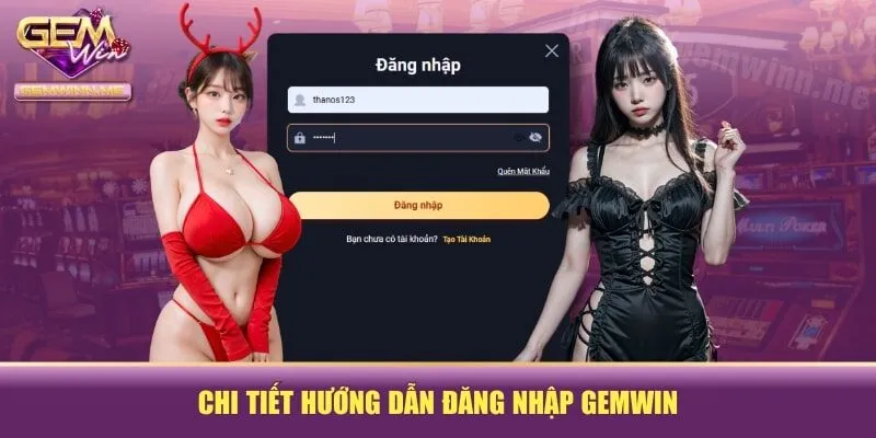 Chi tiết hướng dẫn đăng nhập GEMWIN