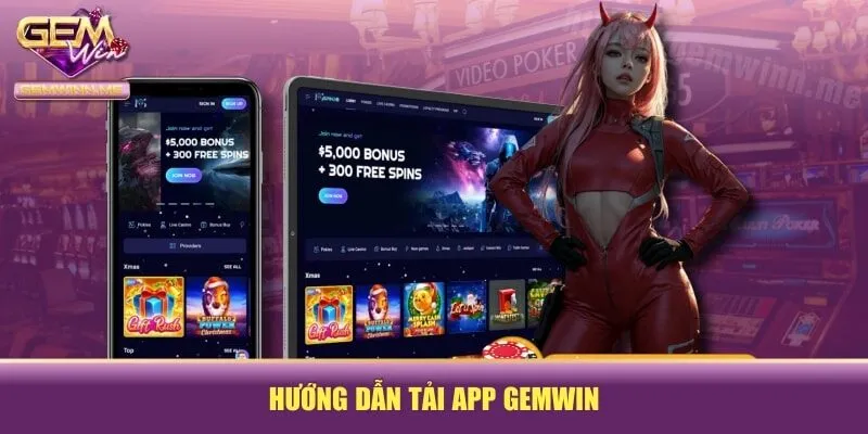 Hướng dẫn tải app GEMWIN